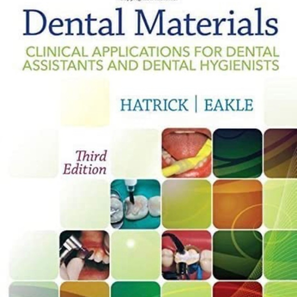 Dental Materials Textbook by: Hatrick & Eakle